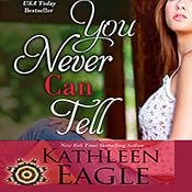 You Never Can Tell | [Kathleen Eagle]