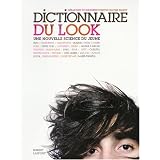 Dictionnaire du look : Une nouvelle science du jeunepar G�raldine de Margerie