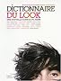 Dictionnaire du look : Une nouvelle science du jeune