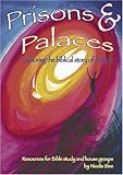 Prisons & palaces : exploring the biblical story of Joseph