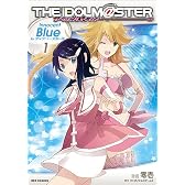 アイドルマスターInnocent Blue for ディアリースターズ (1) (IDコミックス REXコミックス)