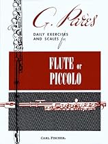 O778 - Daily Exercises and Scales for Flute or Piccolo - G. Pares O778 - Daily Exercises and Scales for Flute or Piccolo - G. Pares