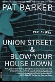 Union Street & Blow Your House Down