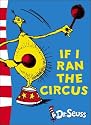 If I Ran the Circus: Yellow Back Book (Dr Seuss Yellow Back Book)