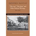 "The Law," "The State," and Other Political Writings, 1843-1850