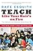Image of Teach Like Your Hair's on Fire: The Methods and Madness Inside Room 56