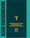 ASM Handbook Volume 1: Properties and Selection: Irons, Steels, and High-Performance Alloys (06181)
