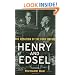 Henry and Edsel: The Creation of the Ford Empire