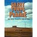 Silent Towns on the Prairie : North Dakota's Disappearing Towns and Farms