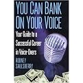 You Can Bank on Your Voice (Your Guide to a Successful Career in Voice-Overs) (Paperback)