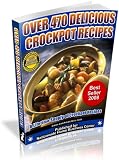 Over 470 Delicious Crock Pot Recipes