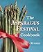 The Asparagus Festival Cookbook