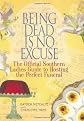 Being Dead is No Excuse
