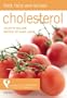 Cholesterol: Food, Facts and Recipes