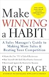 Make Winning a Habit: Five Keys to Making More Sales and Beating Your Competition