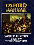 Oxford Illustrated Encyclopedia Vol 4. World History From 1800 to the Present Day.: World History - From 1800 to the Present Day v. 4