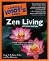 The Complete Idiot's Guide to Zen Living, 2nd Edition (The Complete Idiot's Guide)