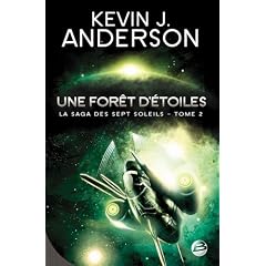 La Saga des Sept Soleils, Tome 2 : Une for�t d'�toiles