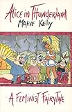 Alice in Thunderland : [a feminist fairytale]