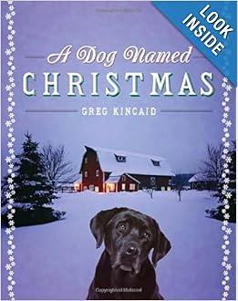 A Dog Named Christmas - Greg Kincaid