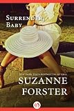Surrender, Baby: Stealth Commandos (Book Three) (Loveswept No. 604)