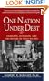 One Nation Under Debt : Hamilton, Jefferson, and the History of What We Owe