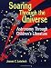 Soaring Through the Universe: Astronomy Through Children's Literature
