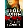 Trip Wire von J Randall
