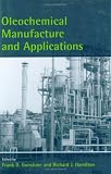 Oleochemical Manufacture and Applications (Sheffield Chemistry and Technology of Oils and Fats)