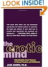 The Erotic Mind: Unlocking the Inner Sources of Passion and Fulfillment