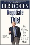 Negotiate This!: By Caring, But Not T-H-A-T Much