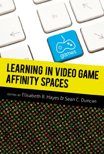 Learning in Video Game Affinity Spaces 1433109832 pdf