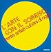 L'arte con il sorriso. Trenta artisti cubani di oggi con Libri relativi al nominativo: 51L%2B7l22ztL._SL75_