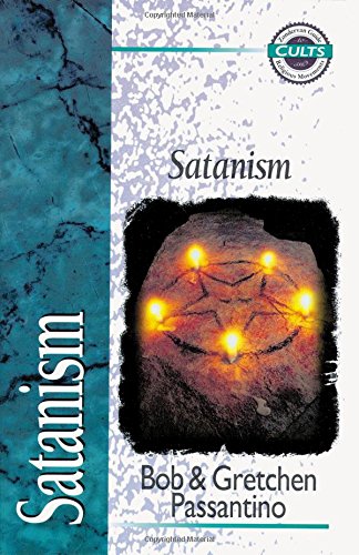 Satanism, by Bob Passantino, Gretchen Passantino, Alan W. Gomes