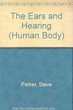 The ear and hearing