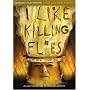 I Like Killing Flies