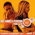 Nos Ann�es Pension: Pour La Vie (Bof)