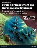 Strategic management and organisational dynamics : the challenge of complexity to ways of thinking about organisations