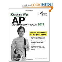 Cracking the AP World History Exam, 2013 Edition (College Test Preparation) by Princeton Review