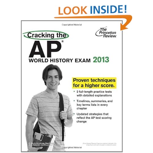 Cracking the AP World History Exam, 2013 Edition (College Test Preparation)