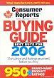 Buying Guide 2006 Canadian: The Advice and Rating You Need Before You Buy