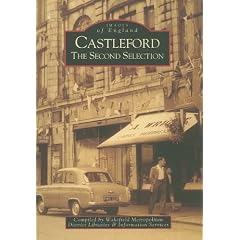Castleford: The Second Selection (Archive Photographs: Images of England)