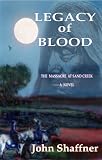 Legacy of Blood: THE MASSACRE AT SAND CREEK, COLORADO