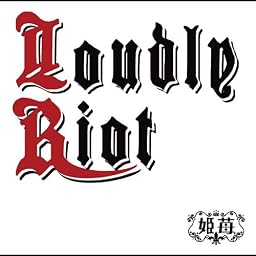 Loudly Riot