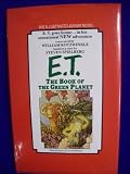 ET, the book of the Green Planet : the illustrated junior novel : a new novel