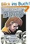 The Walking Dead 06: Dieses sorgenvolle Leben