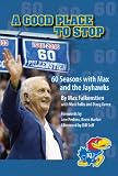 A Good Place To Stop, 60 Seasons with Max and the Jayhawks