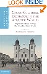 Cross-Cultural Exchange in the Atlant...