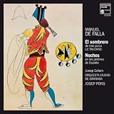 Falla: El Sombrero de Tres Picos (The Three-Cornered Hat") / Noches en los Jardines de España ("Nights in the Gardens of Spain")