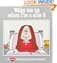 Wake Me Up When I'm a Size 5: A Cathy Collection